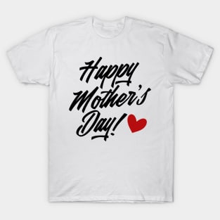 Simple and Elegant Happy Mother's Day Calligraphy T-Shirt